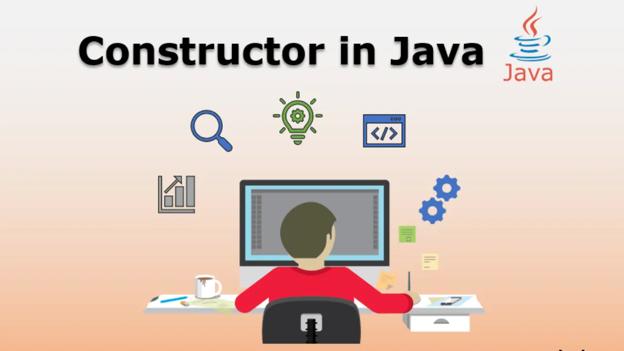 What is Constructor in Java? (Complete Guide with Examples)